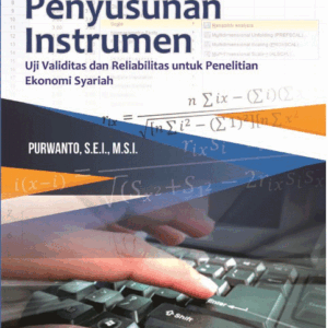 Teknik penyusunan instrumen & uji validitas dan reabilitas penelitian ekonomi syariah