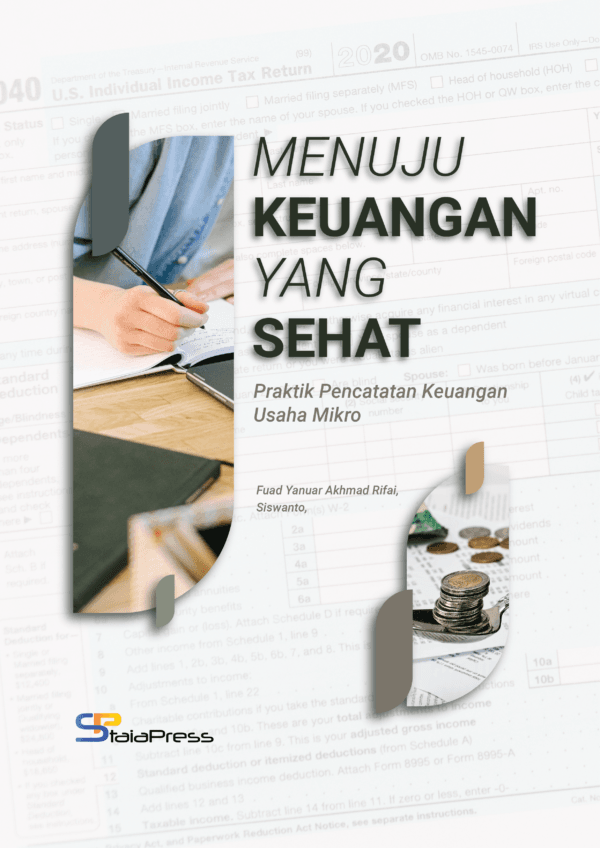 menuju keuangan yang sehat : "Praktik Pencatatan Keuangan Usaha Mikro"