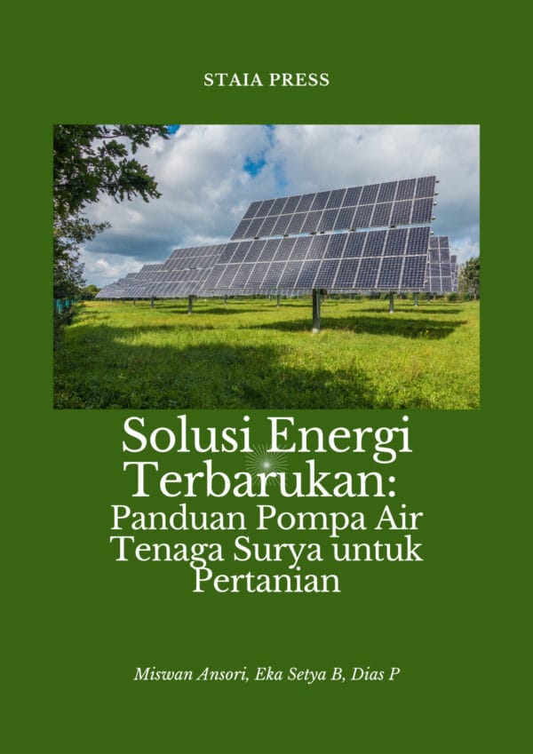 Solusi Energi Terbarukan: Panduan Pompa Air Tenaga Surya untuk Pertanian