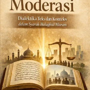 Fikih Moderasi Dialektika Teks dan konteks dalam Syarah Bulughul Maram